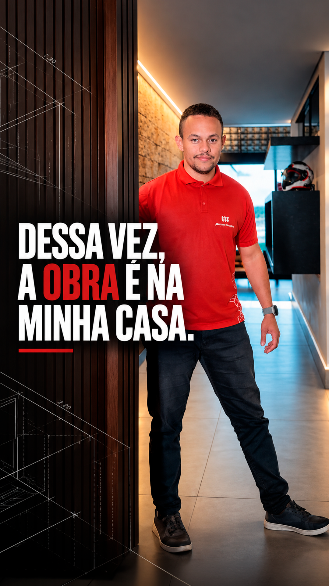 Dessa vez, a obra é na minha casa